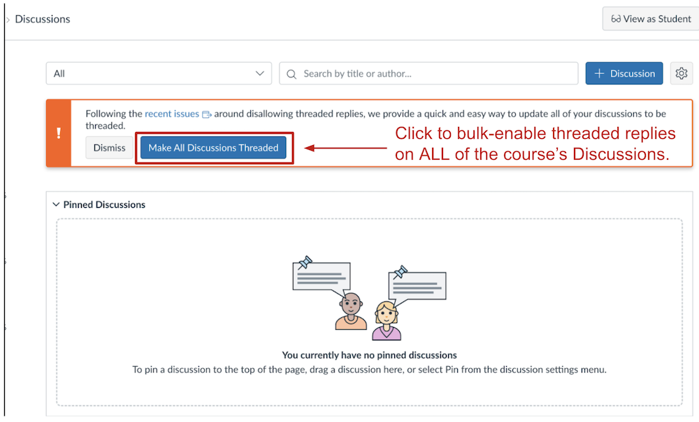 Screenshot of the error alert in Canvas showing the "Make All Discussions Threaded" button with text that says, "Click to bulk-enable threaded replies on ALL of the course’s Discussions."